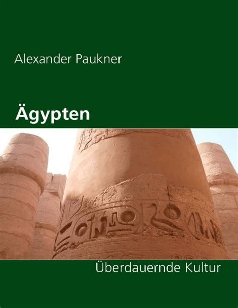 gypten berdauernde kultur alexander paukner ebook PDF
